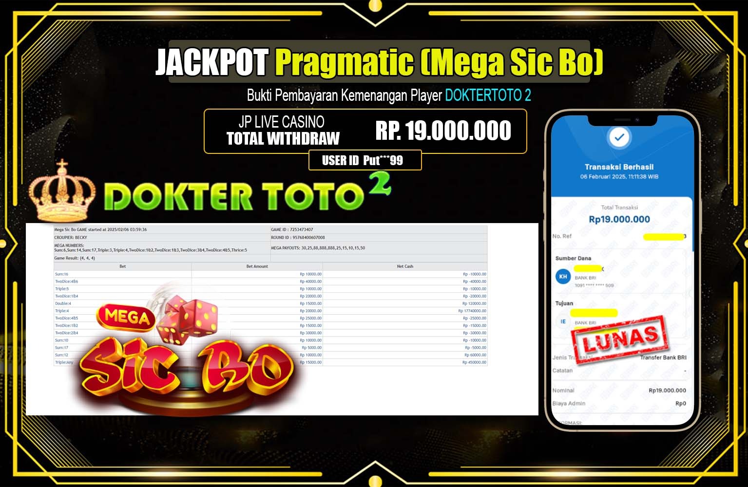 DOKTERTOTO2 JACKPOT Live Casino  Pragmatic (Mega Sic Bo) Rp.19.000.000,- LUNAS