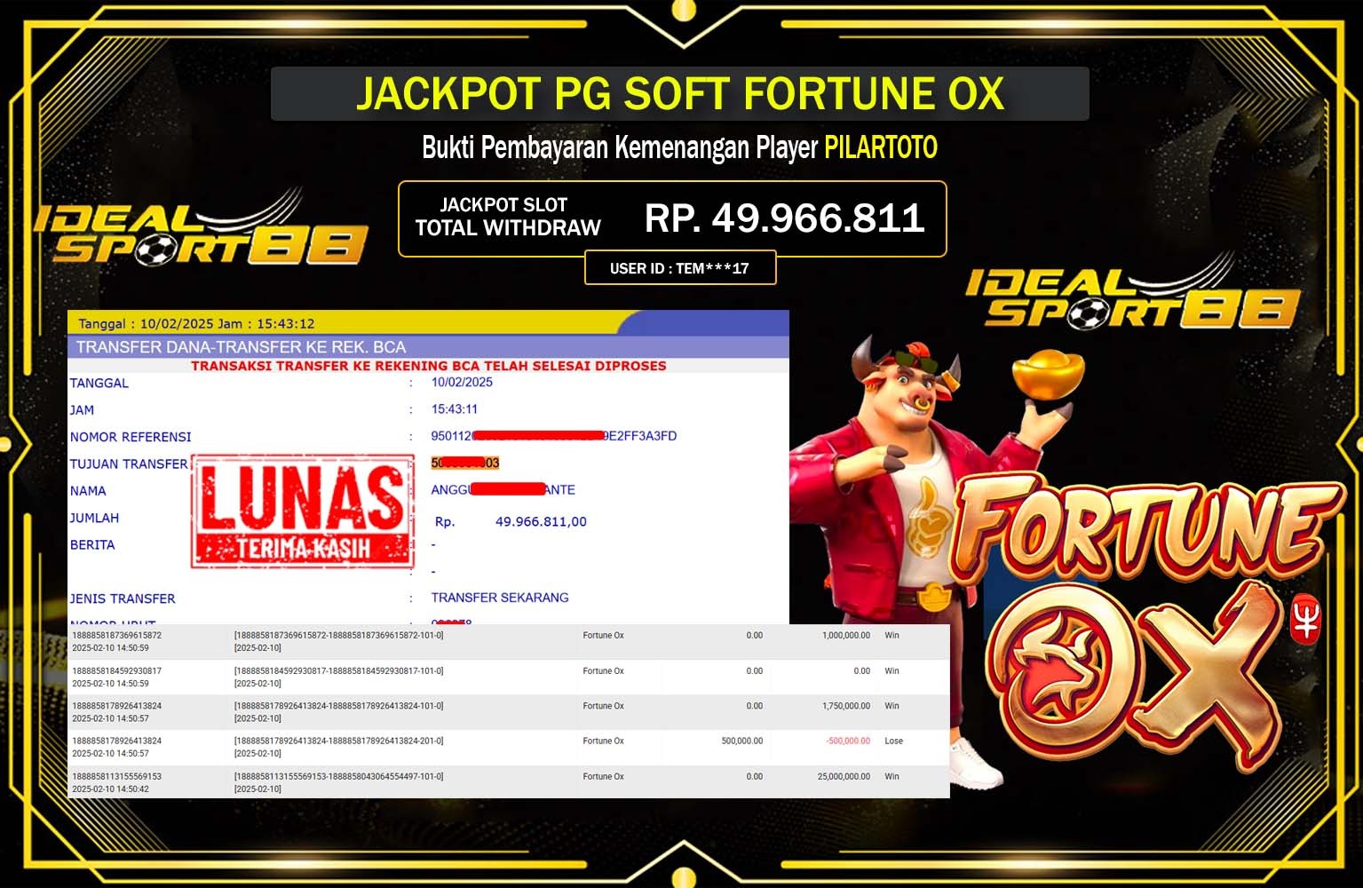 IDEALSPORT88 JACKPOT FORTUNE OX  Rp.49.966.811,- LUNAS