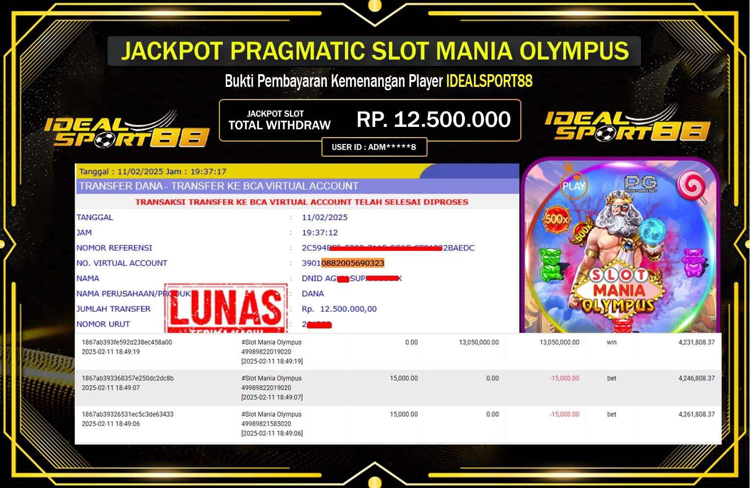 IDEALSPORT88 JACKPOT SLOT MANIA OLYMPUS  Rp.12.500.000,- LUNAS