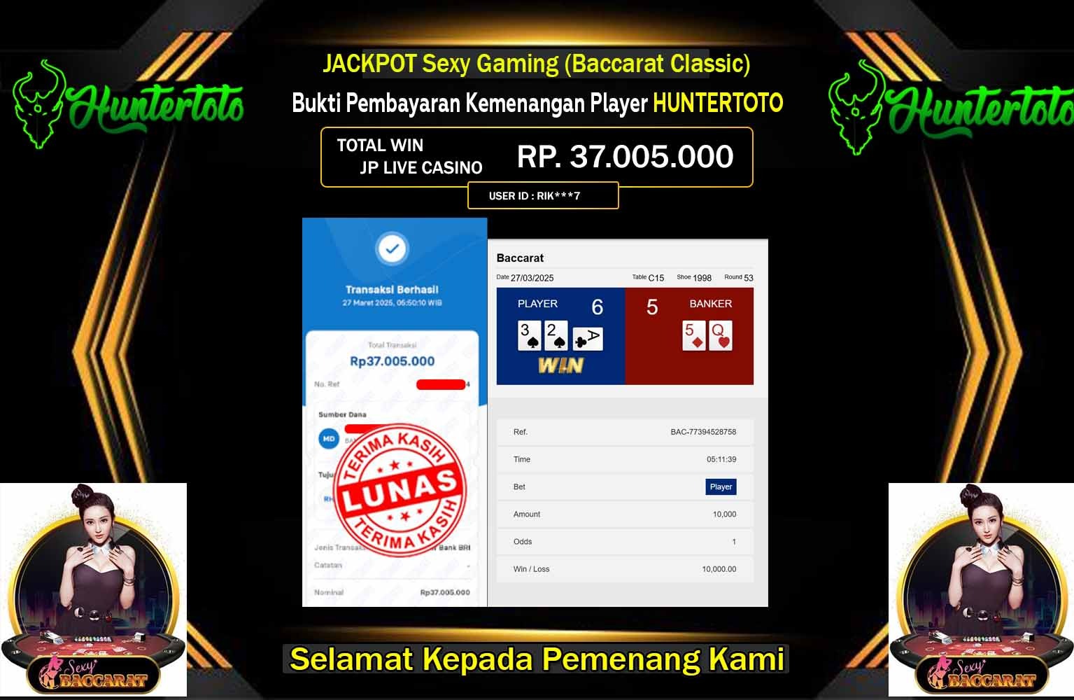 HUNTERTOTO JACKPOT SEXY GAMING BACCARAT CLASSIC  Rp.37.005.000,- LUNAS