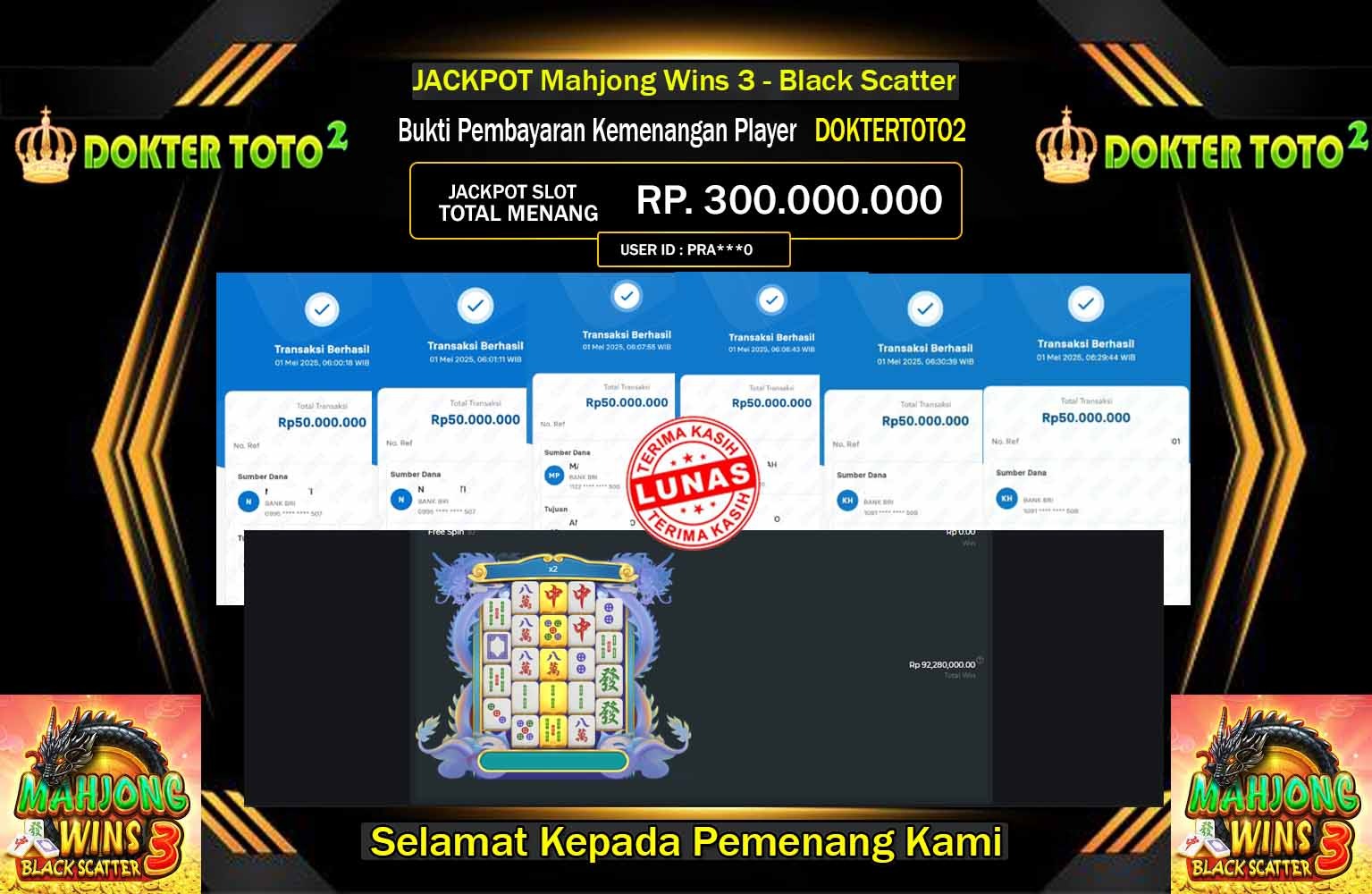 DOKTERTOTO2 JACKPOT MAHJONG WINS 3 - BLACK SCATTER  Rp.300.000.000,- LUNAS