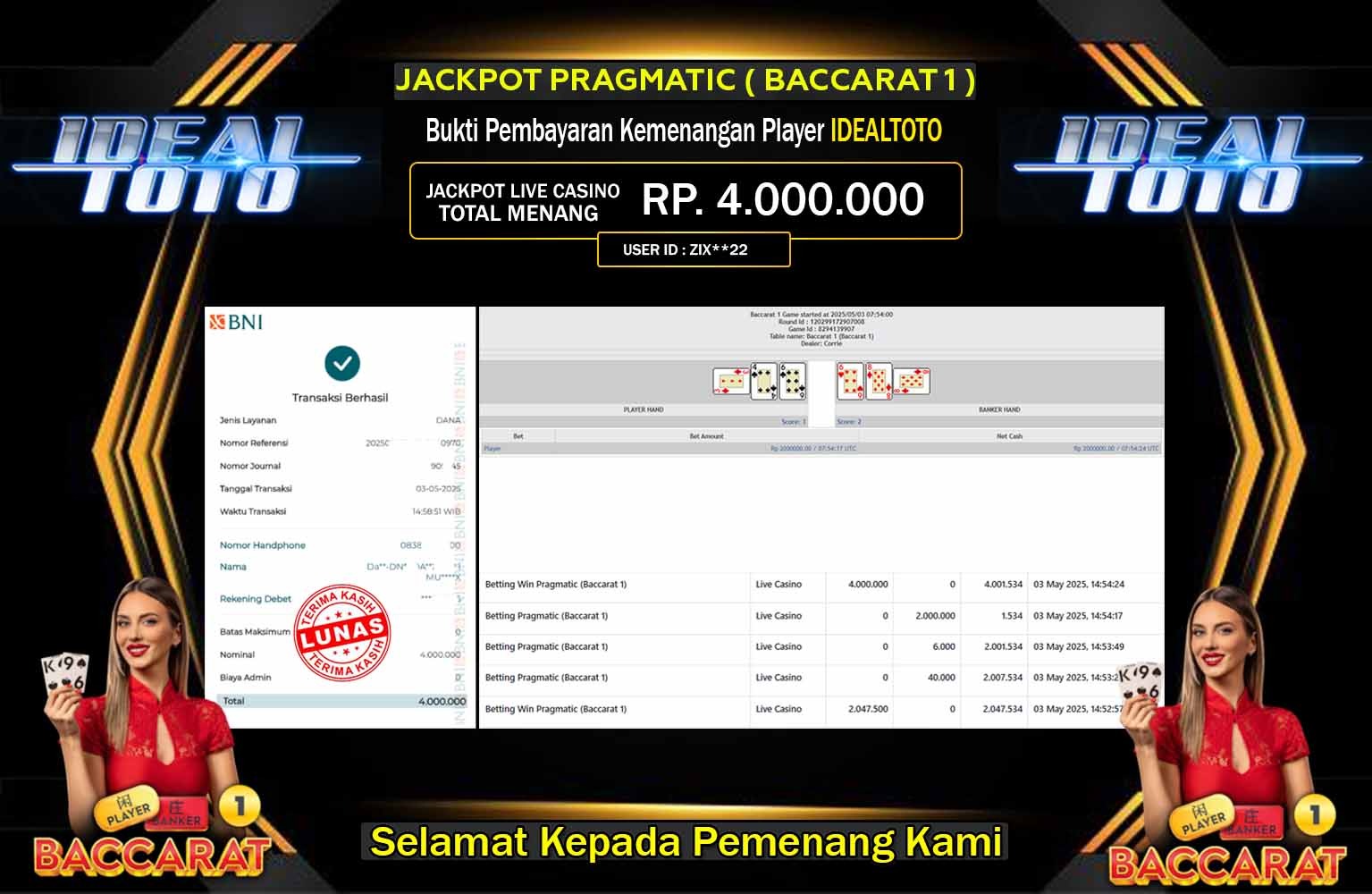 IDEALTOTO JACKPOT Pragmatic (Baccarat 1) Rp.4.000.000,- LUNAS