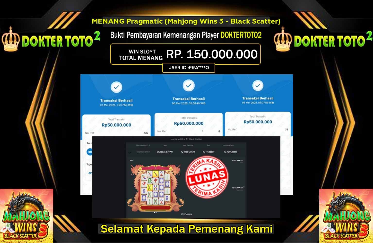DOKTERTOTO2 JACKPOT Pragmatic (Mahjong Wins 3 - Black Scatter)  Rp.150.000.000,- LUNAS