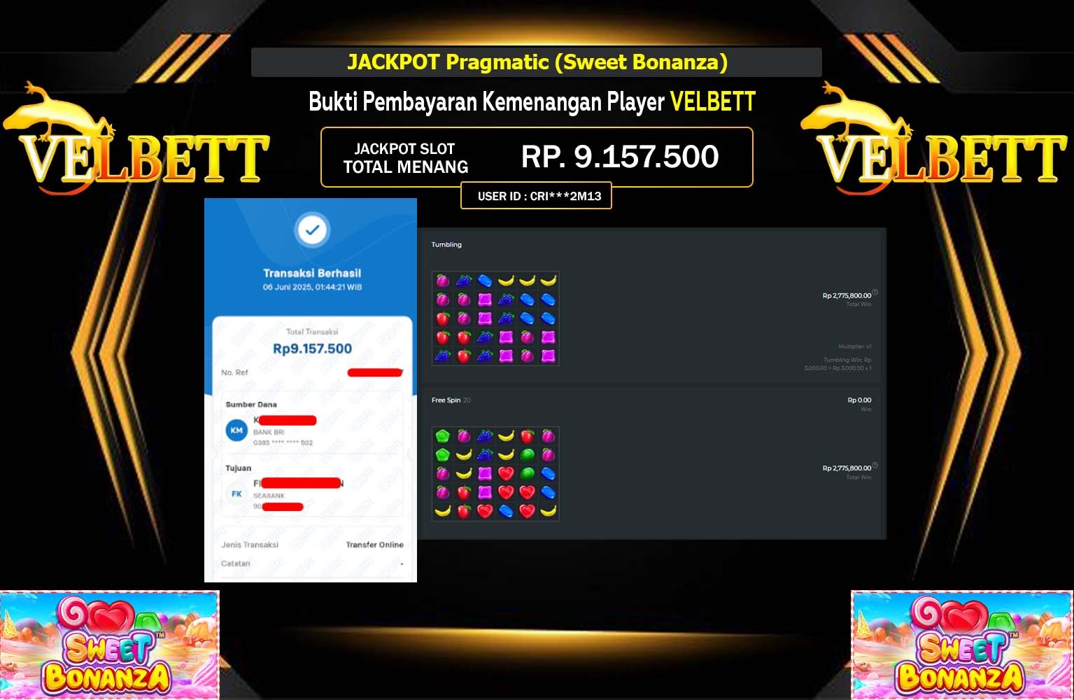 VELBETT JACKPOT Pragmatic (Sweet Bonanza) Rp.9.157.500,- LUNAS