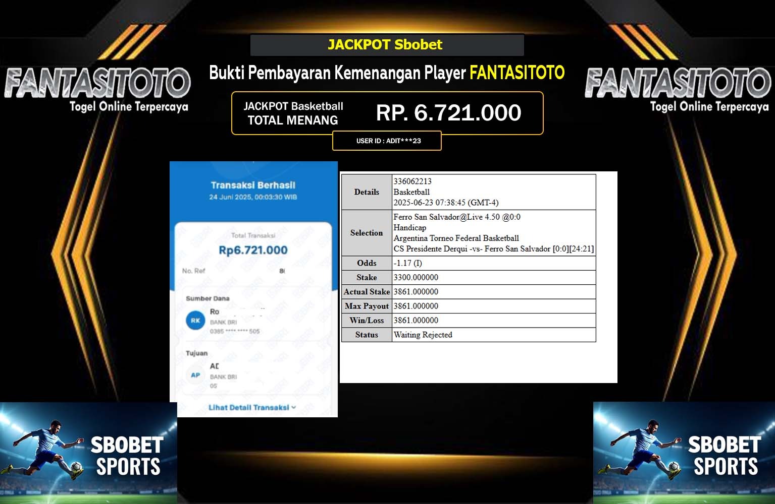FANTASITOTO JACKPOT SPORTSBOOK SBOBET Rp.6.721.000,- LUNAS