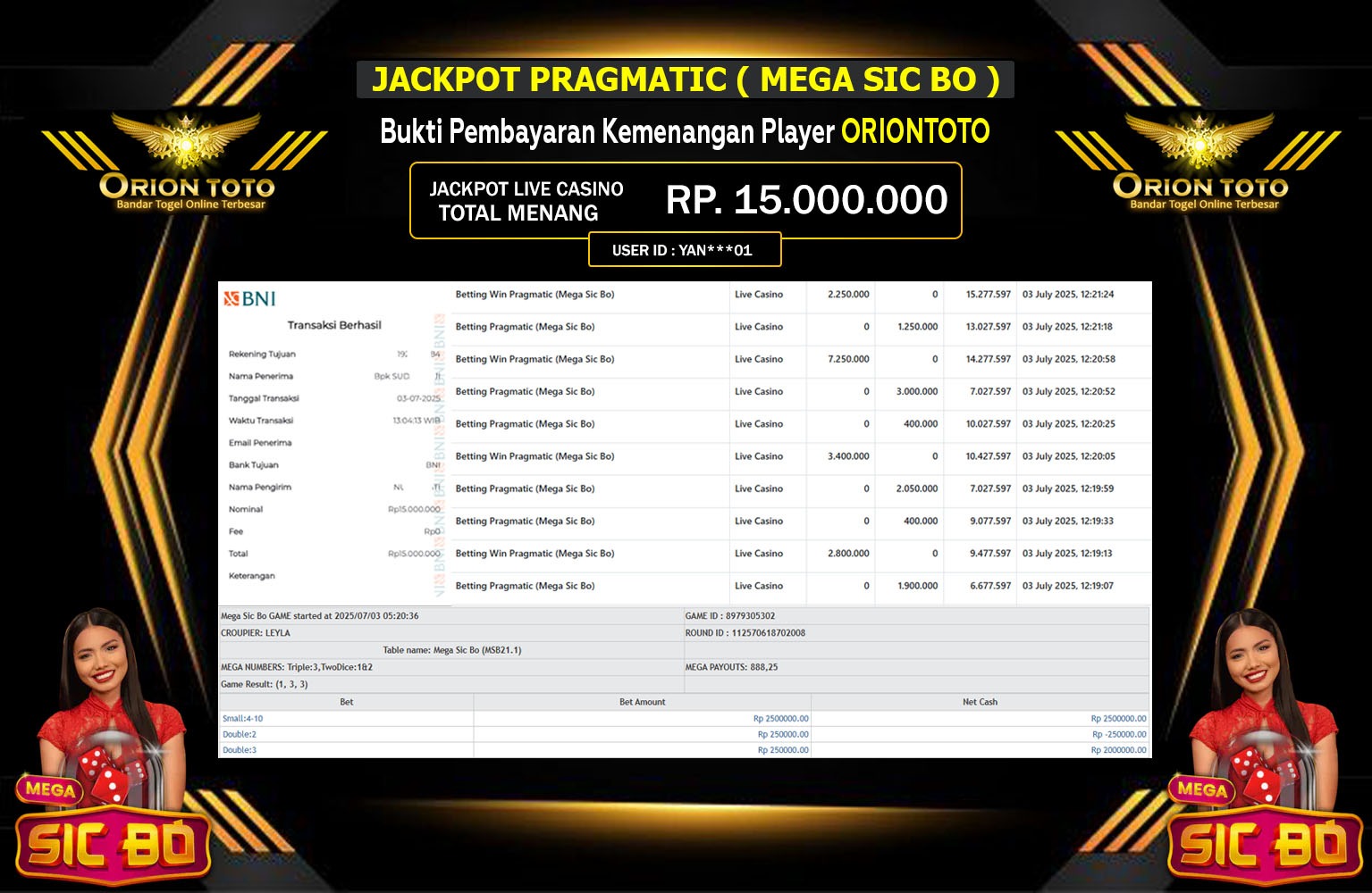ORIONTOTO JACKPOT LIVE CASINO MEGA SIC BO Rp.15.000.000,- LUNAS