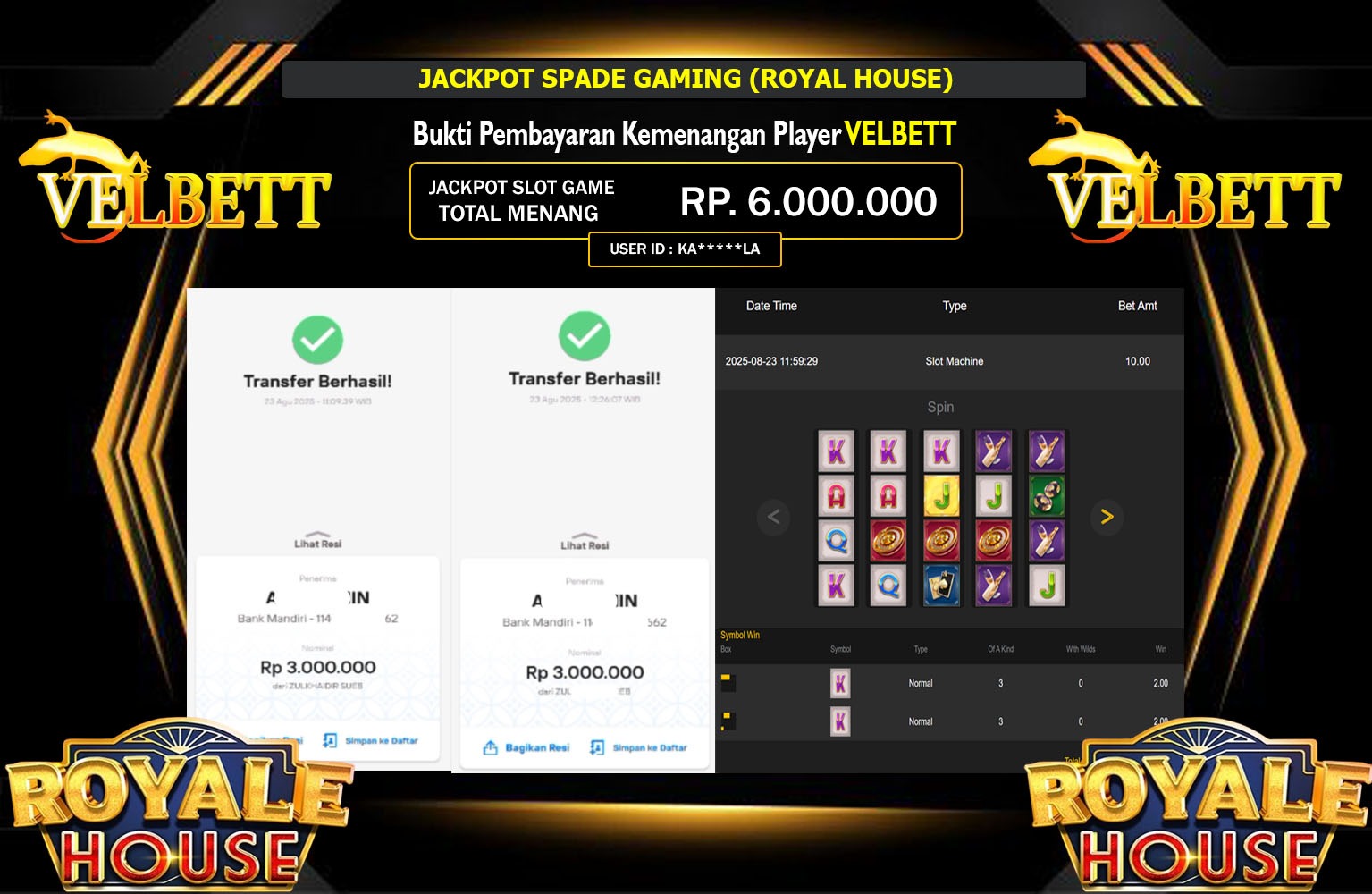 VELBETT JACKPOT SPADE GAMING (ROYA; HOUSE) Rp.6.000.000,- LUNAS