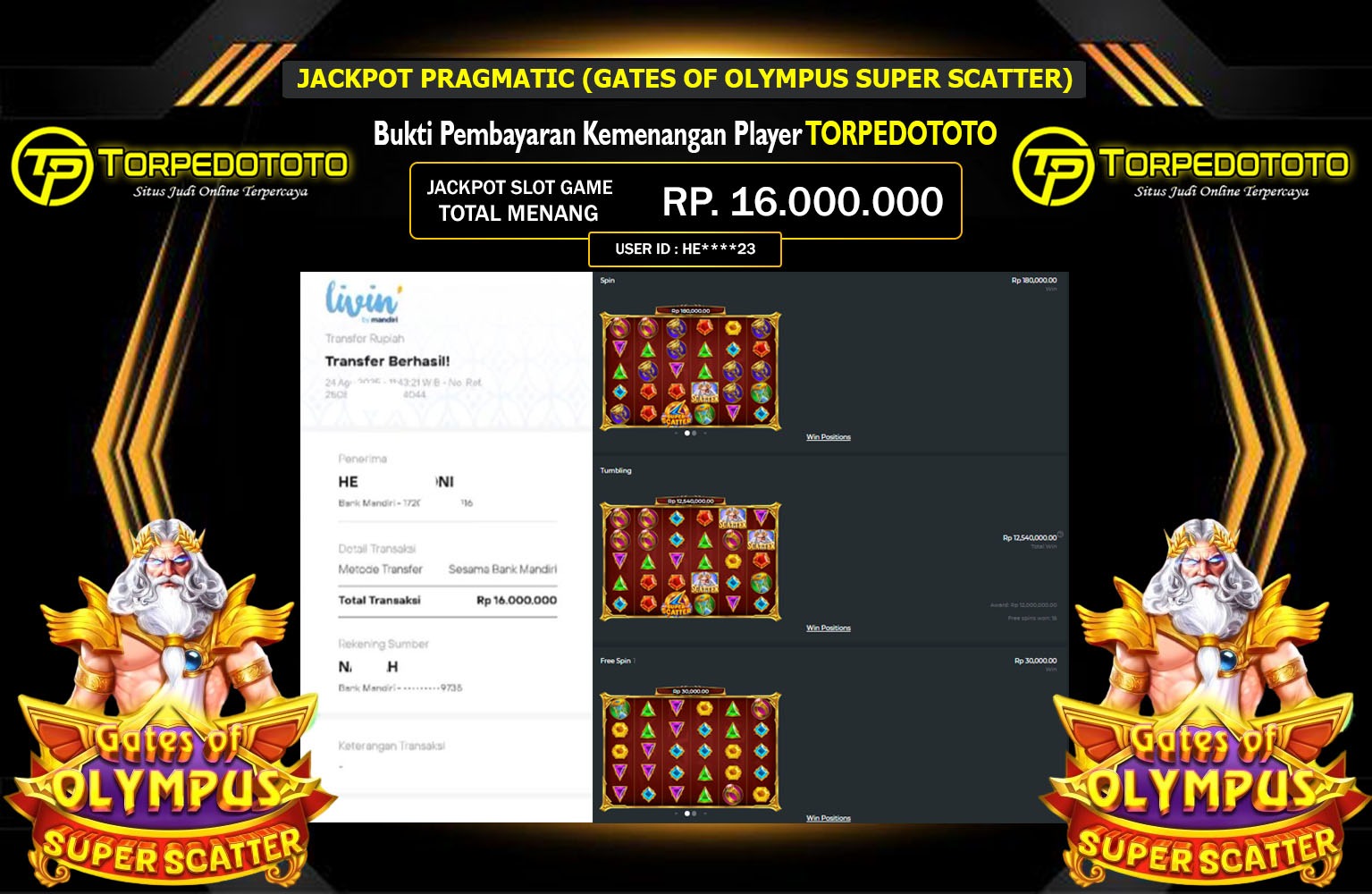 TORPEDOTOTO JACKPOT PRAGMATIC (GATES OF OLYMPUS SUPER SCATTER) Rp.16.000.000,- LUNAS