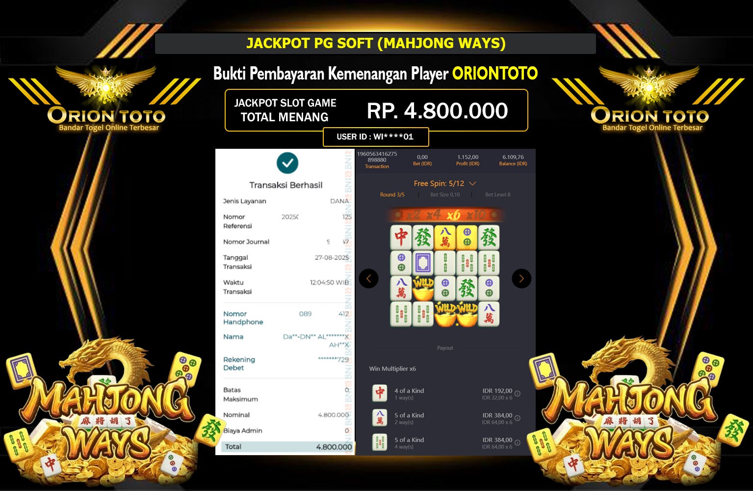 ORIONTOTO JACKPOT PG SOFT (MAHJONG WAYS) Rp.4.800.000,- LUNAS