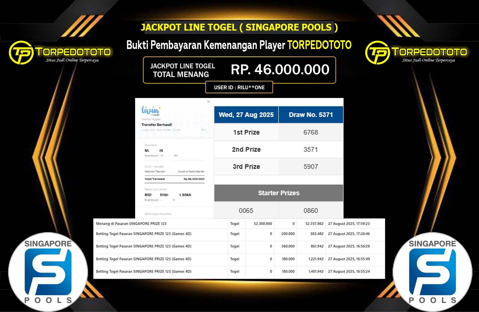TORPEDOTOTO JACKPOT LINE TOGEL (SINGAPORE POOLS) Rp.46.000.000,- LUNAS