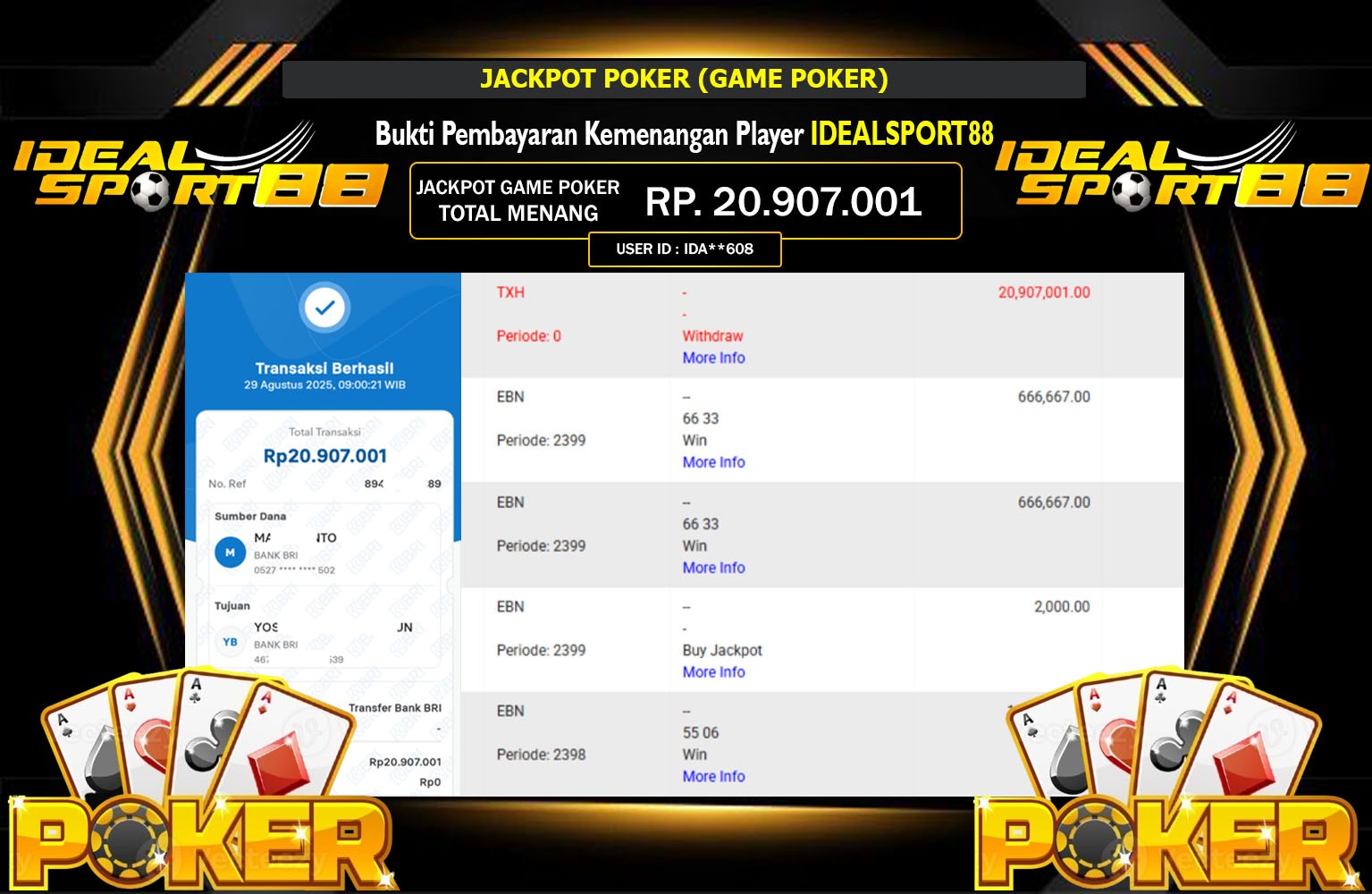 IDEALSPORT88 JACKPOT POKER (GAME POKER) Rp.20.907.001,- LUNAS
