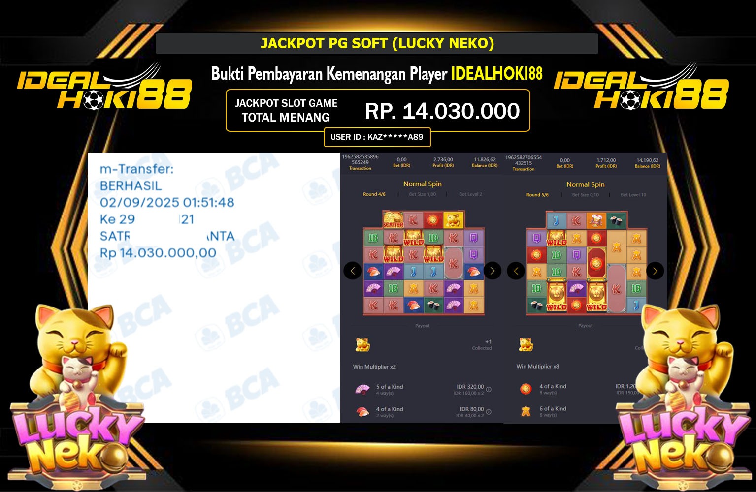 IDEALHOKI88 JACKPOT PG SOFT (LUCKY NEKO) Rp.14.030.000,- LUNAS