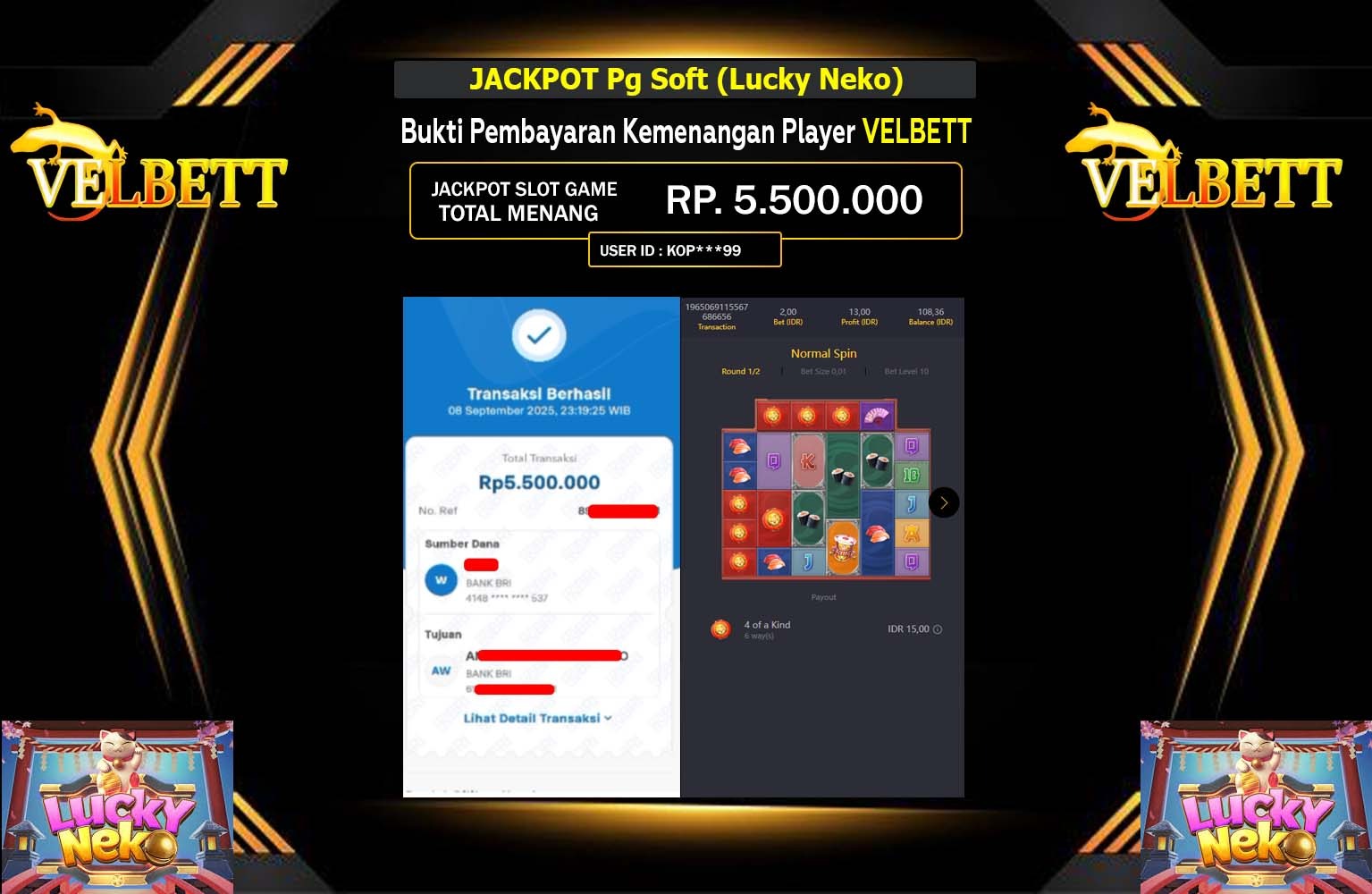 VELBETT JACKPOT PG SOFT (LUCKY NEKO) Rp.5.500.000,- LUNAS