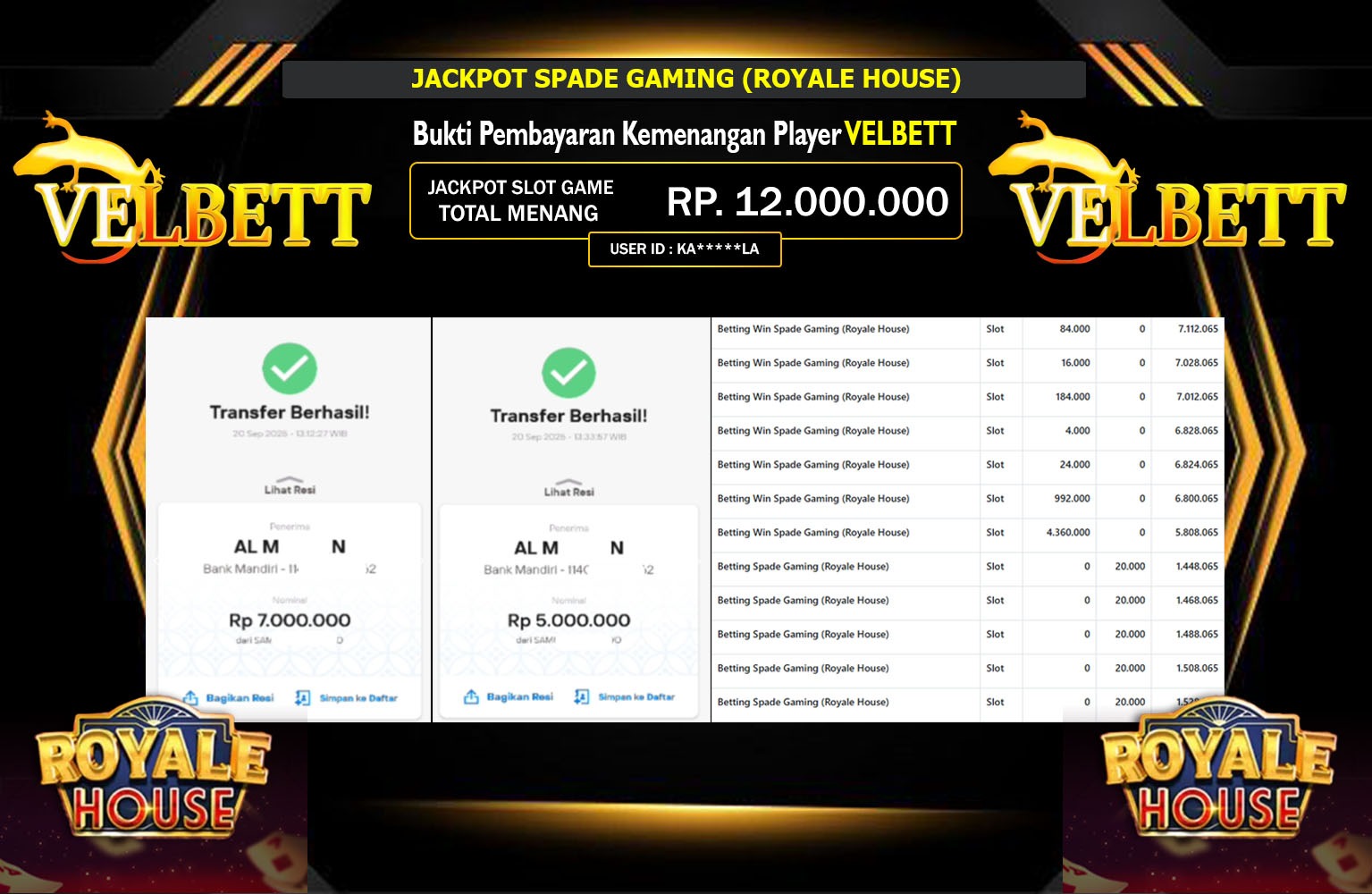 VELBETT JACKPOT SPADE GAMING (ROYALE HOUSE) Rp.12.000.000,- LUNAS