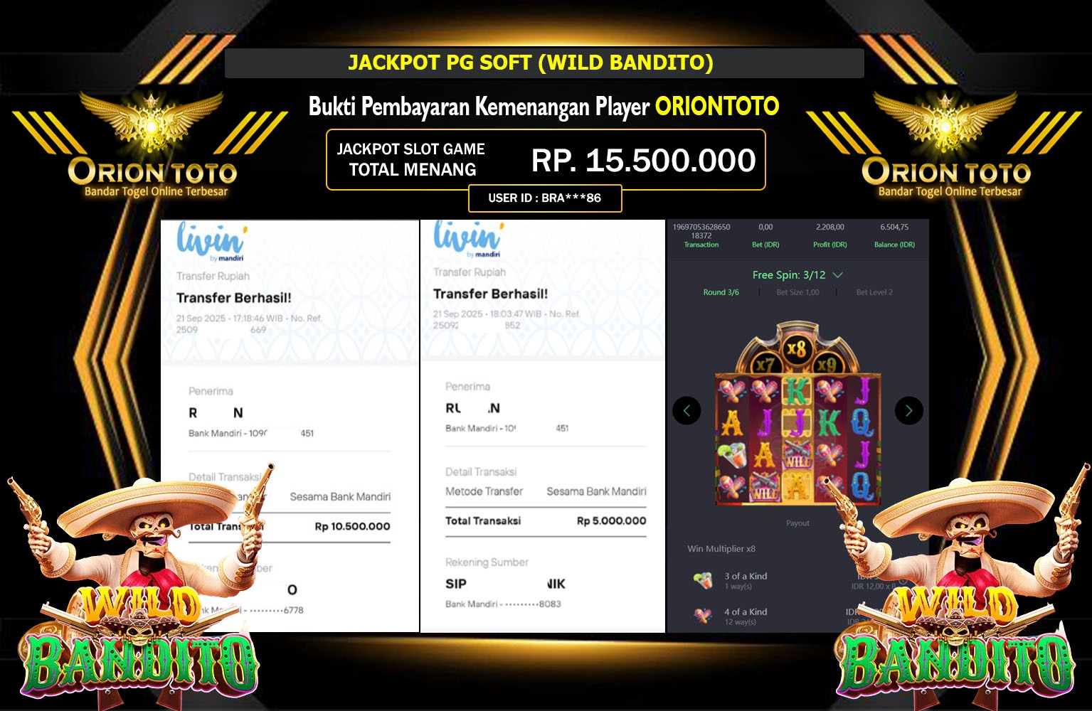ORIONTOTO JACKPOT PG SOFT (WILD BANDITO) Rp.15.500.000,- LUNAS