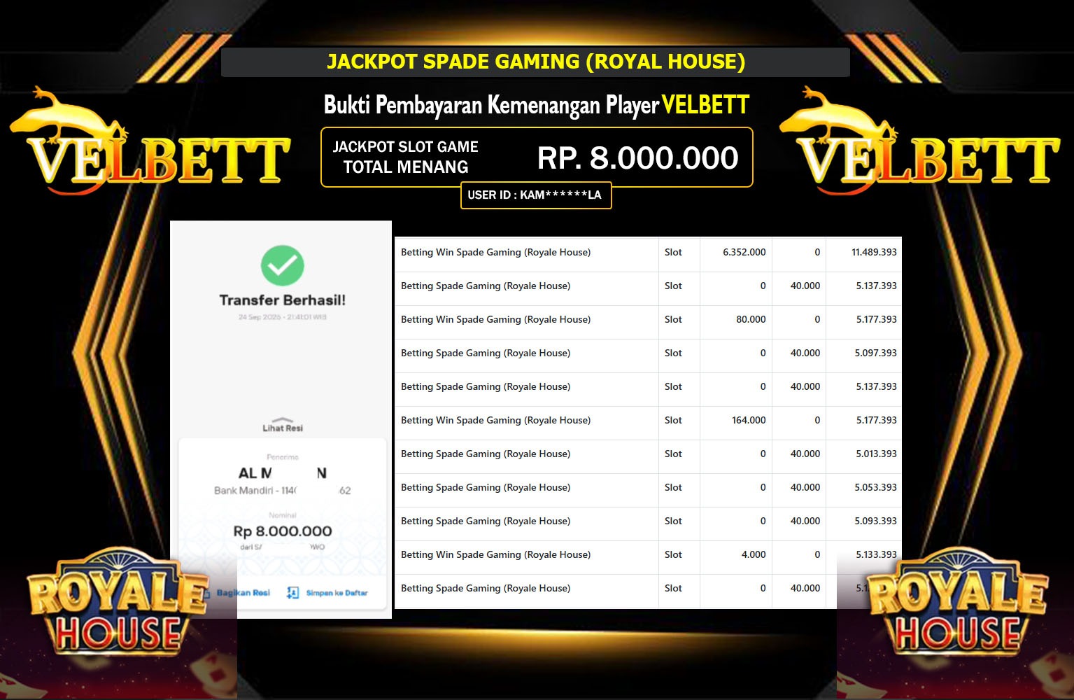 VELBETT JACKPOT SPADE GAMING (ROYALE HOUSE) Rp.8.000.000,- LUNAS
