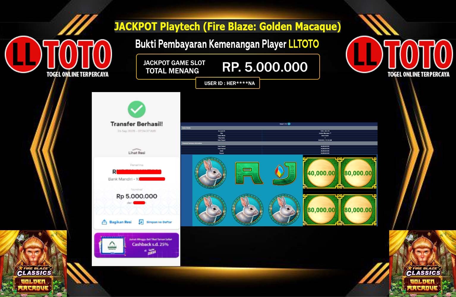 LLTOTO JACKPOT PLAYTECH (FIRE BLAZE : GOLDEN MACAQUE) Rp.5.000.000,- LUNAS