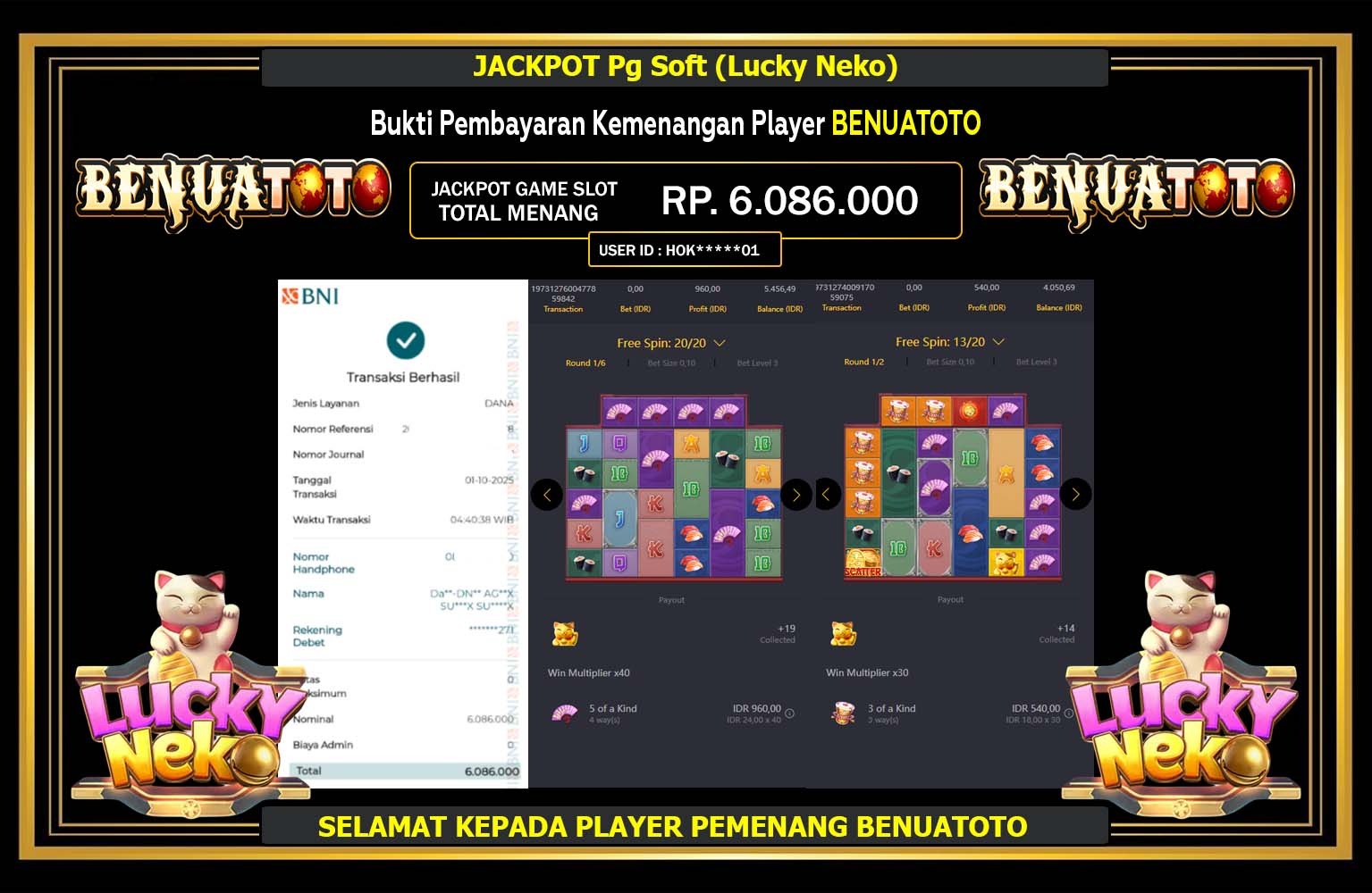 BENUATOTO JACKPOT PG SOFT (LUCKY NEKO) Rp.6.086.000,- LUNAS