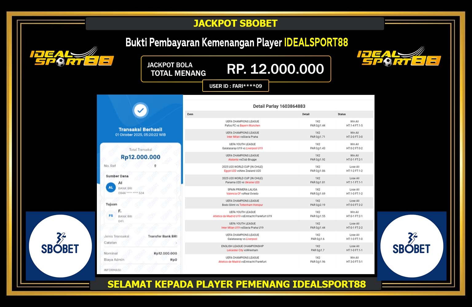 IDEALSPORT88 JACKPOT SPORTSBOOK (SBO BET) Rp.12.000.000,- LUNAS