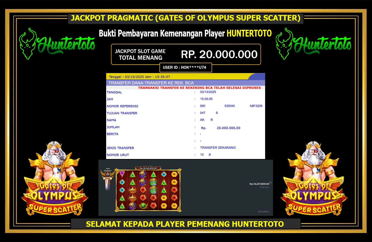 HUNTERTOTO JACKPOT PRAGMATIC (GATES OF OLYMPUS SUPER SCATTER) Rp.20.000.000,- LUNAS