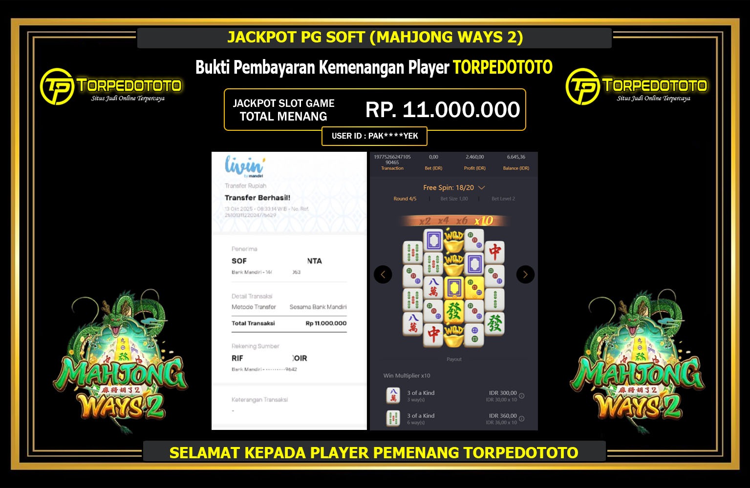TORPEDOTOTO JACKPOT PG SOFT (MAHJONG WAYS 2) Rp.11.000.000,- LUNAS