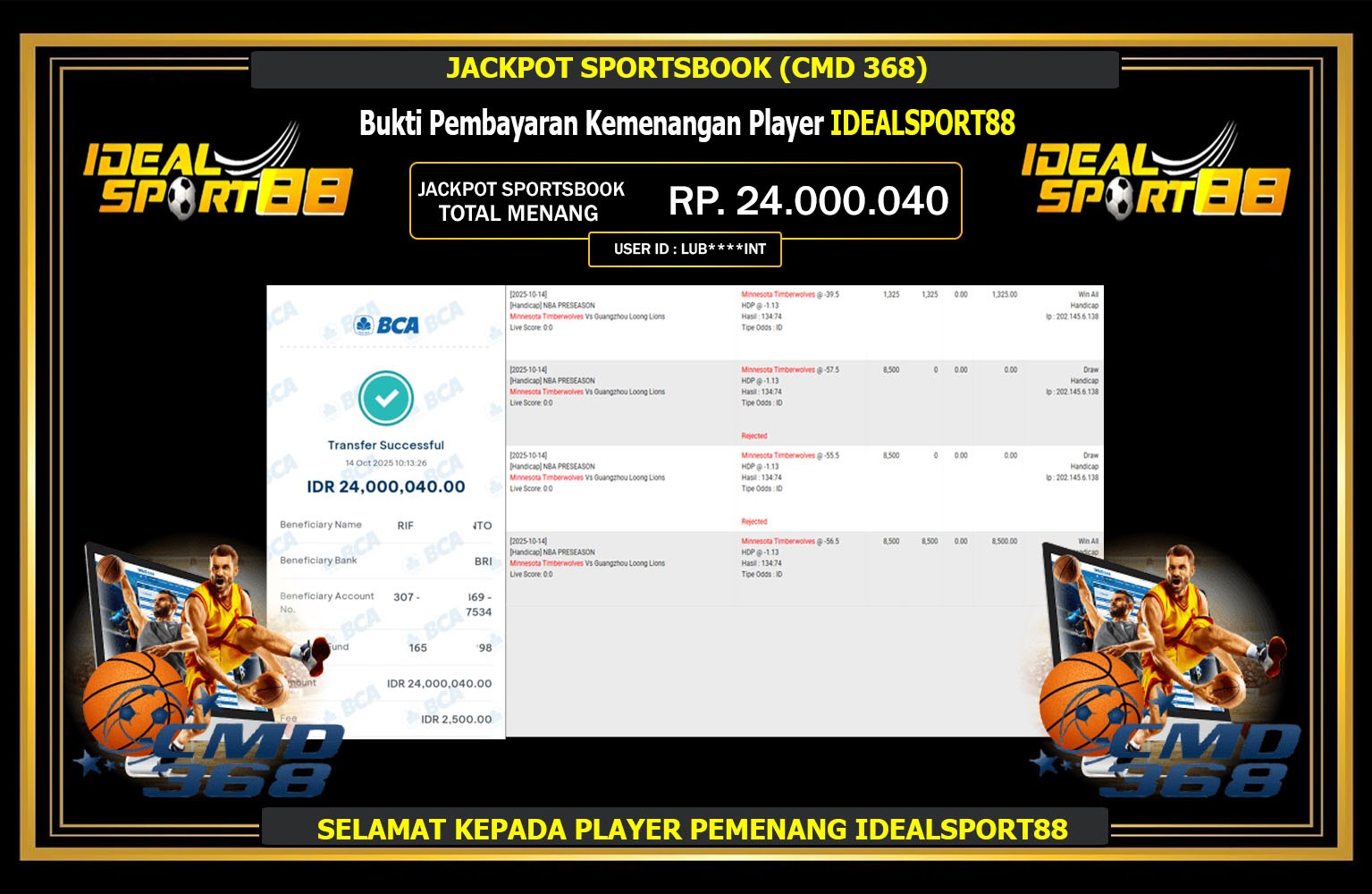 IDEALSPORT88 JACKPOT SPORTSBOOK (CMD 368) Rp.24.000.040,- LUNAS