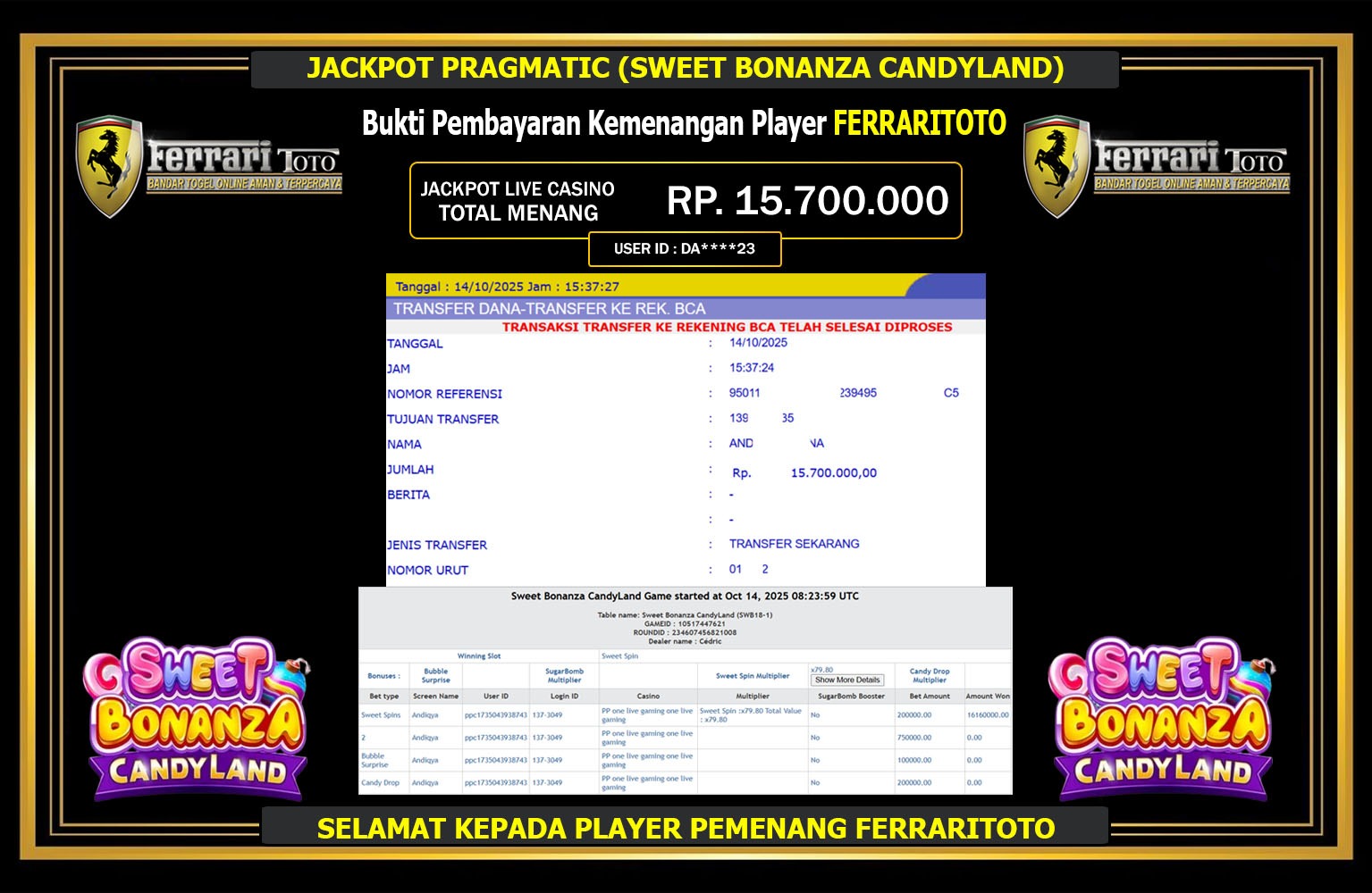 FERRARITOTO JACKPOT PRAGMATIC (SWEET BONANZA CANDYLAND) Rp.15.700.000,- LUNAS