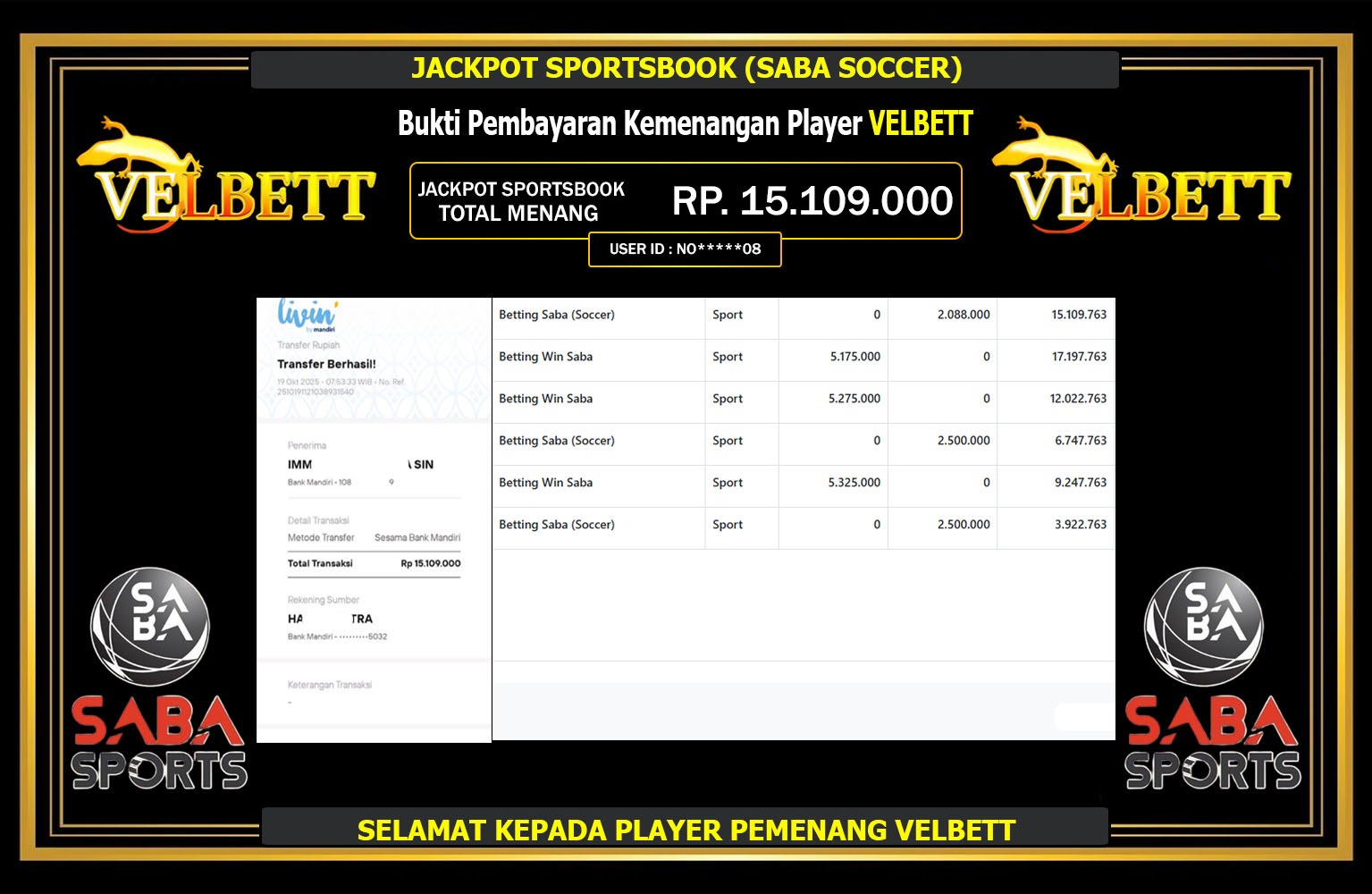 VELBETT JACKPOT SPORTSBOOK (SABA SOCCER) Rp.15.109.000,- LUNAS