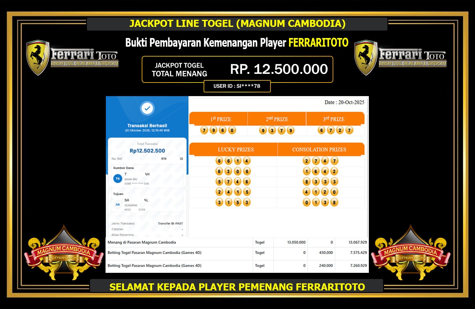 FERRARITOTO JACKPOT LINE TOGEL (MAGNUM CAMBODIA) Rp.12.500.000,- LUNAS