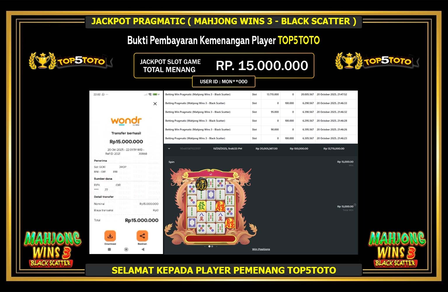 TOP5TOTO JACKPOT PRAGMATIC (MAHJONG WINS 3 - BLACK SCATTER) Rp.15.000.000,- LUNAS