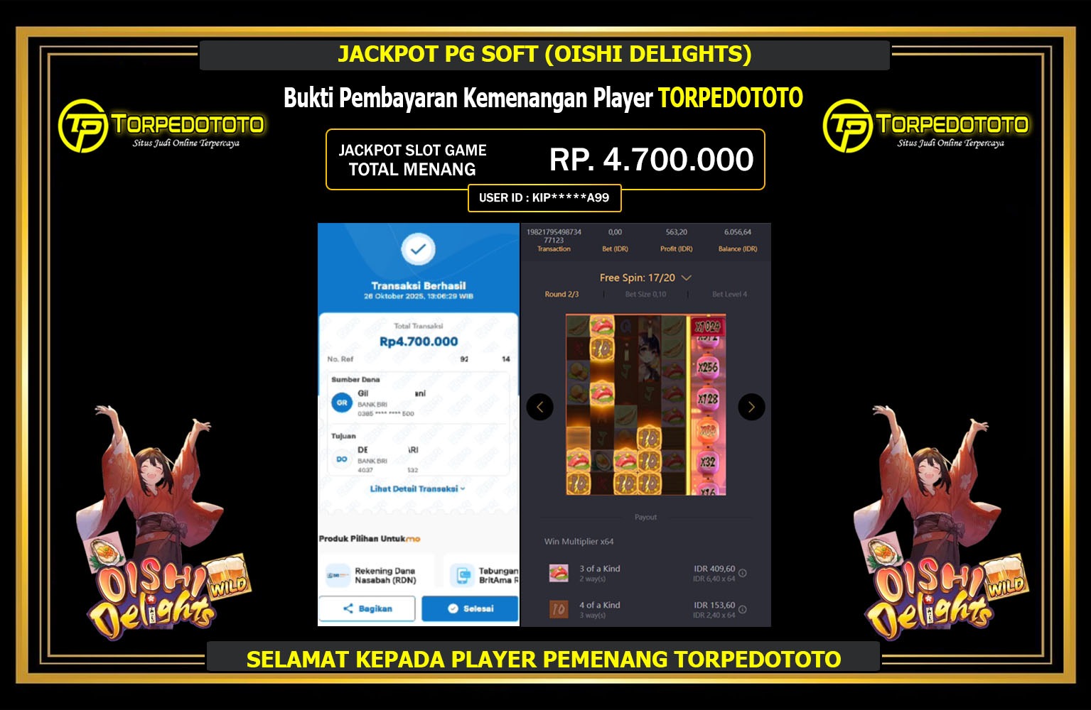 TORPEDOTOTO JACKPOT PG SOFT (OISHI DELIGHTS) Rp.4.700.000,- LUNAS