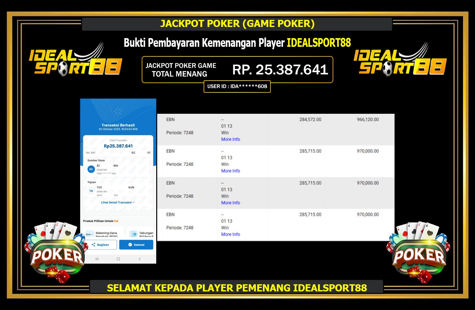 IDEALSPORT88 JACKPOT POKER (GAME POKER) Rp25.387.641,- LUNAS