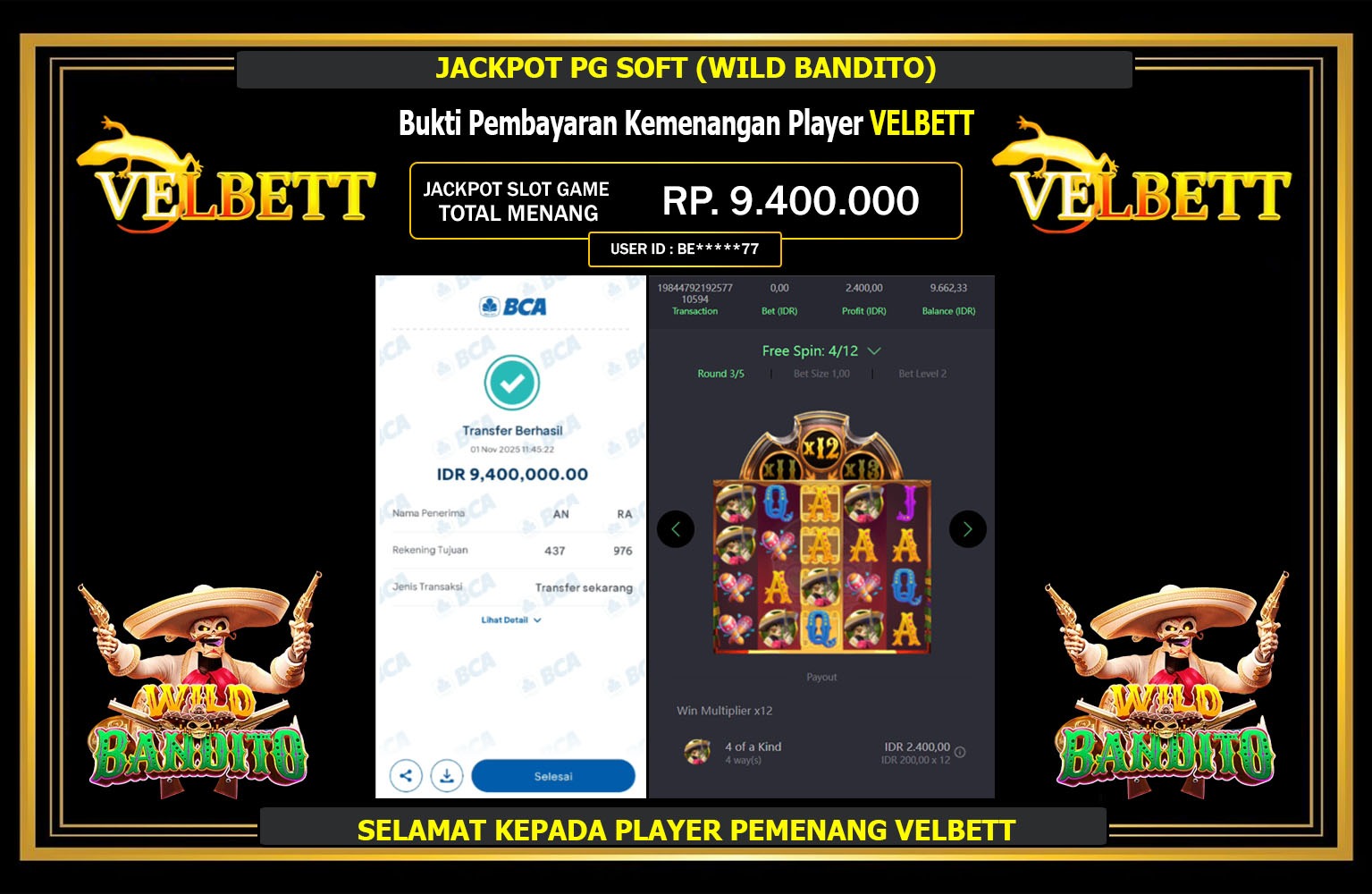 VELBETT JACKPOT PG SOFT (WILD BANDITO) Rp.9.400.000,- LUNAS