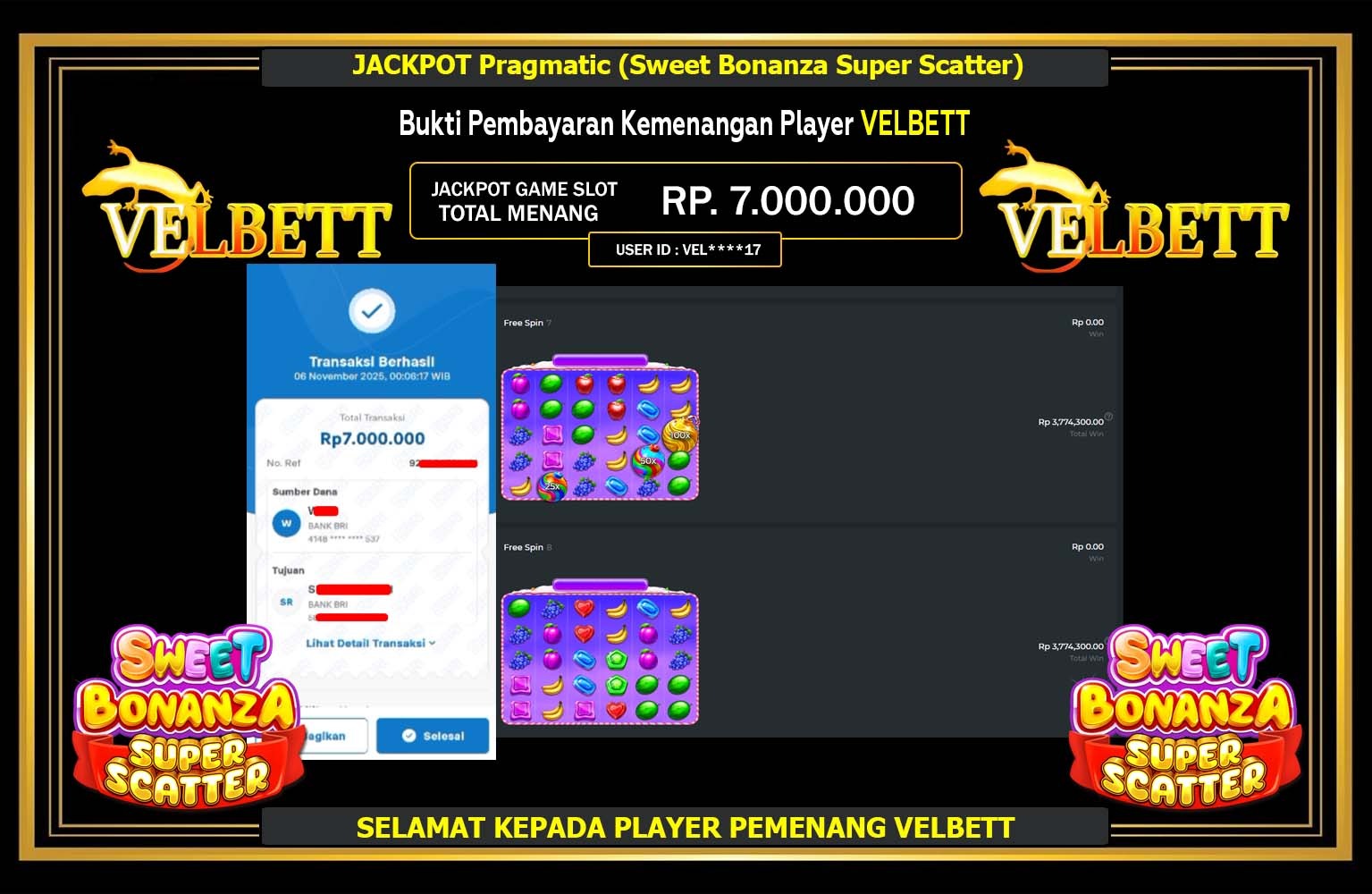 VELBETT JACKPOT Pragmatic (Sweet Bonanza Super Scatter) Rp.7.000.000,- LUNAS
