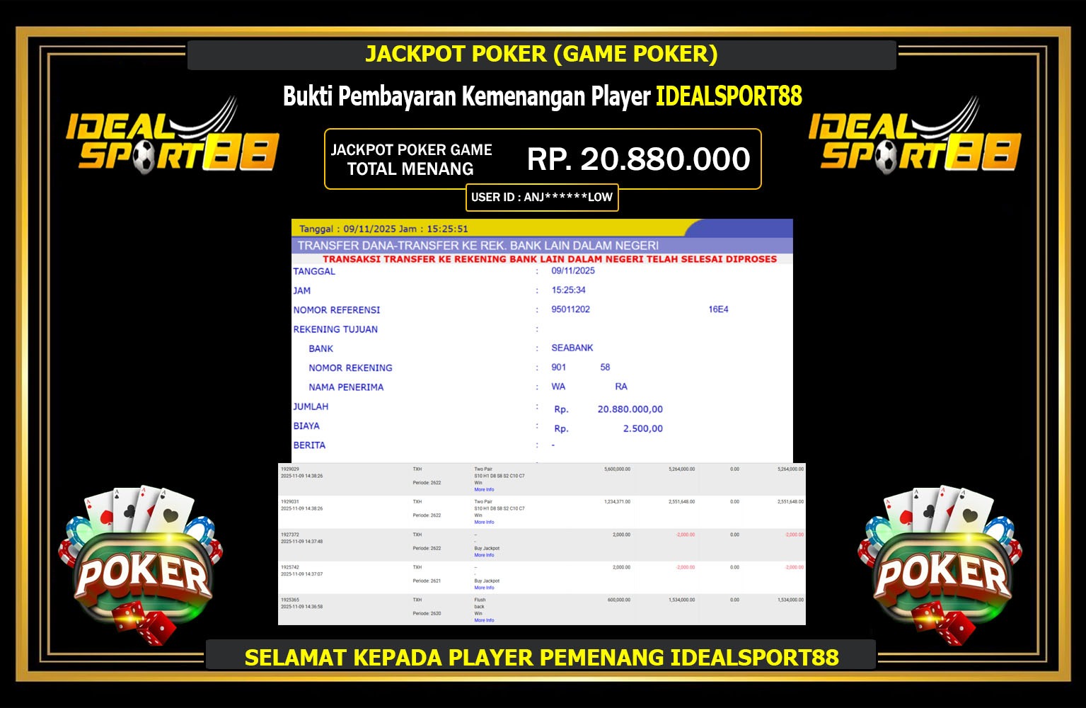 IDEALSPORT88 JACKPOT POKER (GAME POKER) Rp.20.880.000,- LUNAS