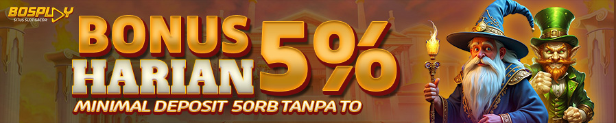 BONUS HARIAN 5% MINIMAL DEPO 50RB TANPA TURNOVER