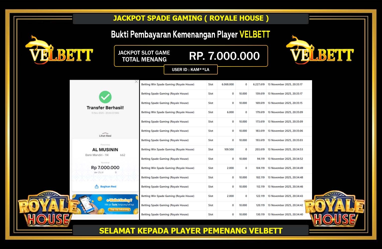VELBETT JACKPOT SPADE GAMING (ROYALE HOUSE) Rp.7.000.000,- LUNAS