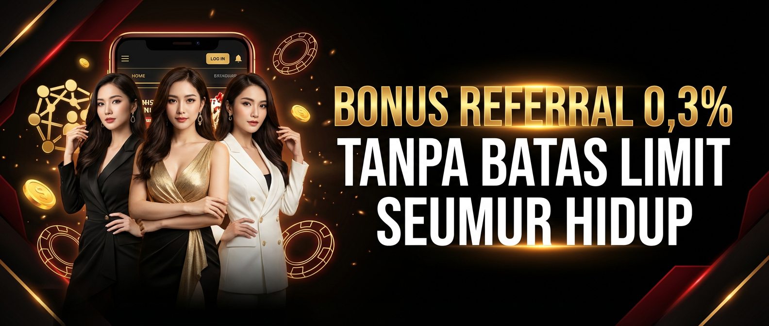 BONUS REFFERAL SEUMUR HIDUP