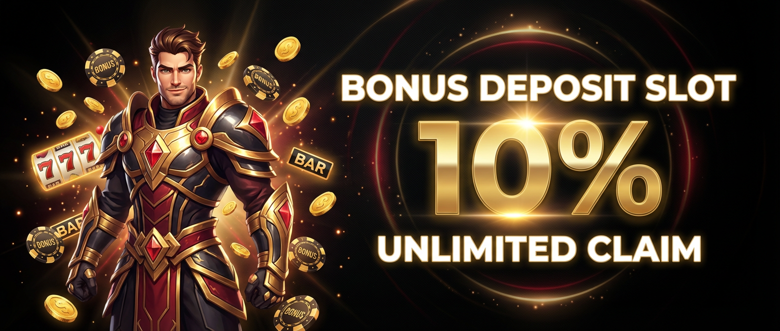 Bonus Deposit Slot 10% Unlimited Claim 
