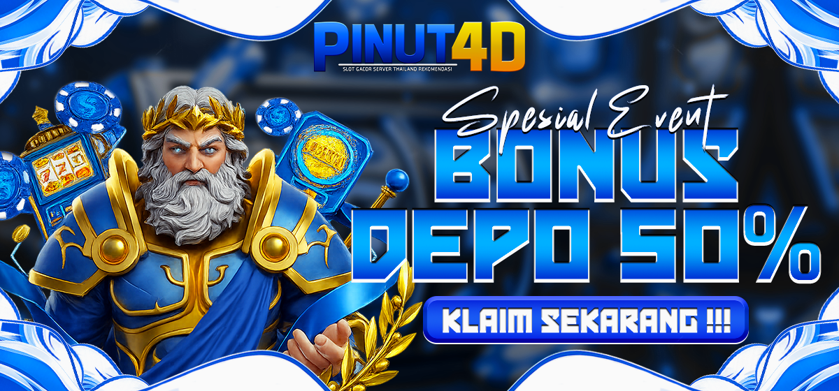 Event Bonus Deposit PINUT4D