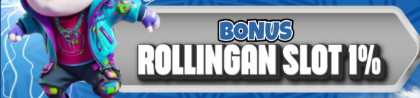 BONUS ROLINGAN SLOT 1%