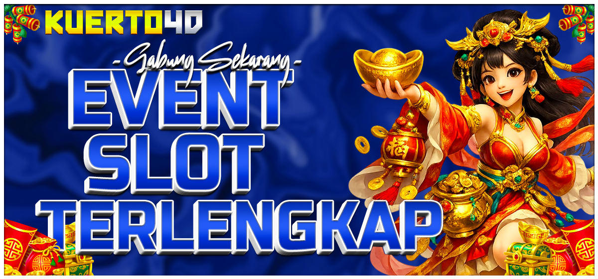 EVENT SLOT TERLENGKAP KUERTO4D